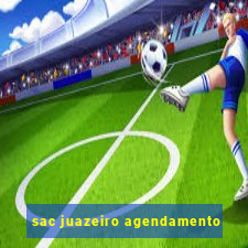 sac juazeiro agendamento